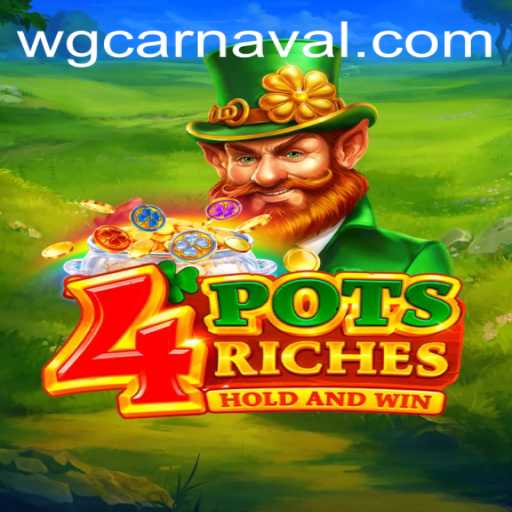 Unveiling the Excitement of 4potsriches in WG-Carnaval Style